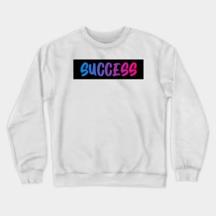 success Crewneck Sweatshirt